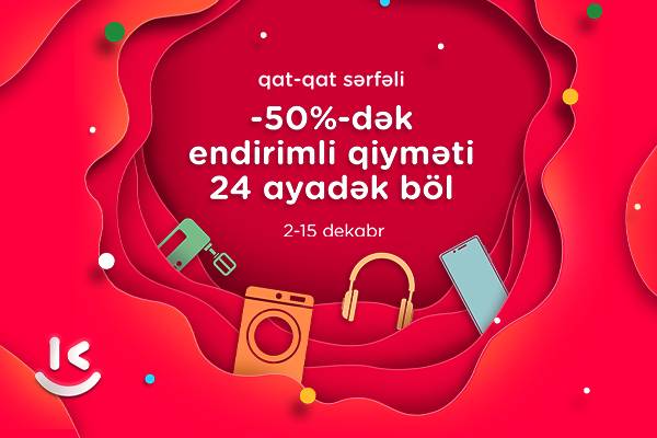 “Kontakt”da qat qat sərfəli endirim günləri – 50%-dək endirimlə al, 24 ayadək ödə