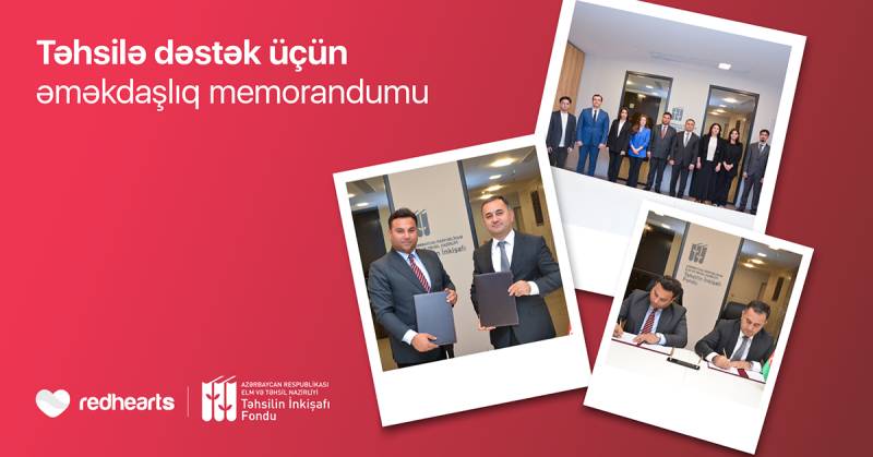 Təhsilin İnkişafı Fondu və Qırmızı Ürəklər Fondu arasında memorandum imzalandı 