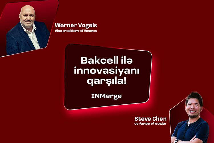 “Bakcell” “INMerge” İnnovasiya Sammitinin əsas tərəfdaşıdır 