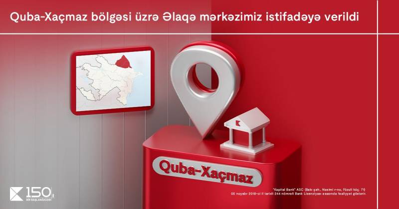 Kapital Bank-ın Quba-Xaçmaz bölgəsi üzrə Əlaqə mərkəzi  istifadəyə verildi 