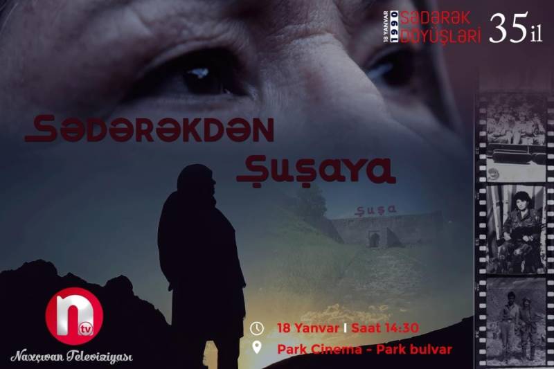 “Sədərəkdən Şuşaya” sənədli televiziya filminin təqimatı olacaq