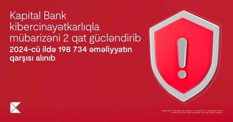 Kapital Bank kibercinayətkarlıqla mübarizəni 2 QAT GÜCLƏNDİRDİ