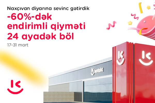 “Kontakt” artıq Naxçıvanda – Açılışa özəl 60%-dək endirim